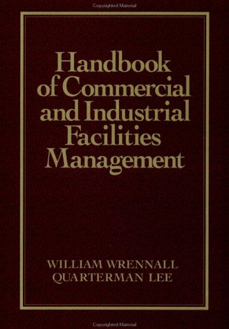 Book cover for Handbook of Commercial and Industrial Facilities Management