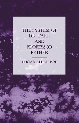 Book cover for The System of Dr. Tarr and Professor Fether