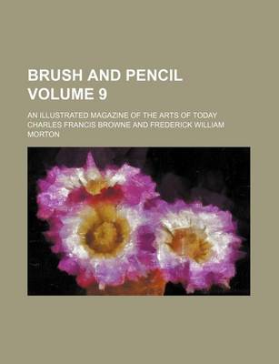 Book cover for Brush and Pencil Volume 9; An Illustrated Magazine of the Arts of Today