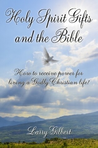 Cover of Holy Spirit Gifts and the Bible