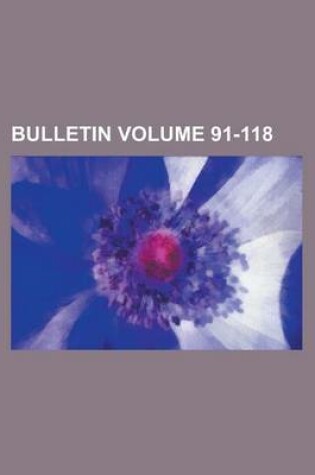 Cover of Bulletin Volume 91-118