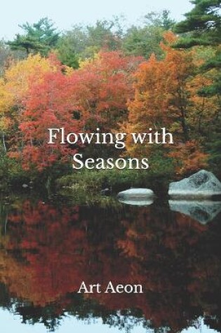 Cover of Flowing with Seasons