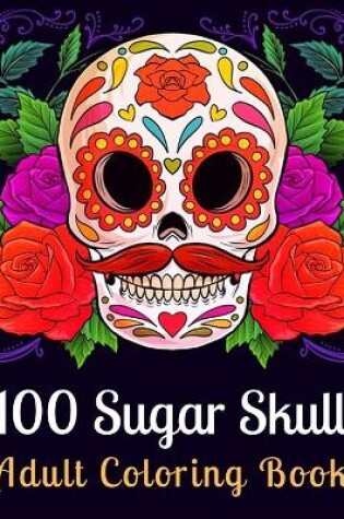 Cover of Sugar Skull Adult Coloring Book