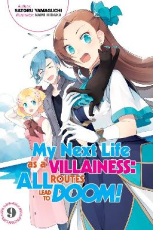 Cover of My Next Life as a Villainess: All Routes Lead to Doom! Volume 9