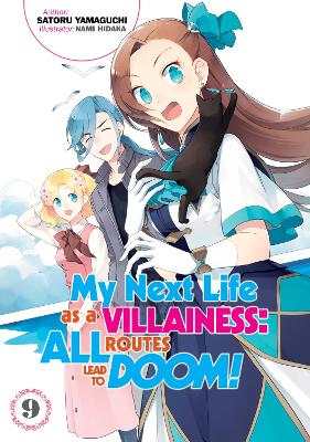 Book cover for My Next Life as a Villainess: All Routes Lead to Doom! Volume 9