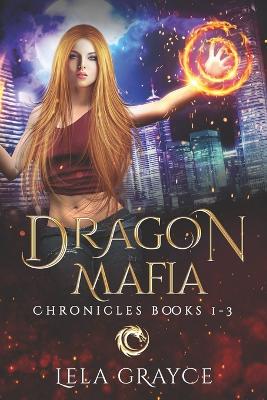 Book cover for The Dragon Mafia Chronicles