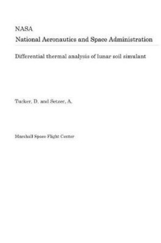 Cover of Differential Thermal Analysis of Lunar Soil Simulant