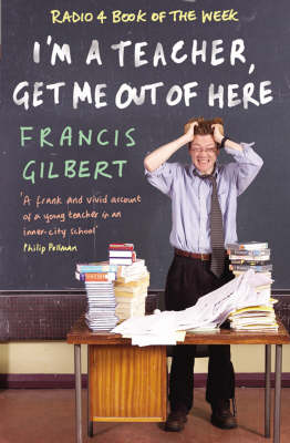 Book cover for I'm a Teacher, Get Me out of Here