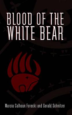 Book cover for Blood of the White Bear