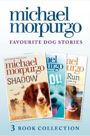 Cover of Favourite Dog Stories: Shadow, Cool! and Born to Run