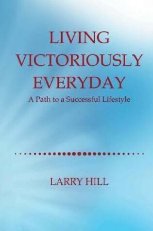 Cover of Living Victoriously Everyday