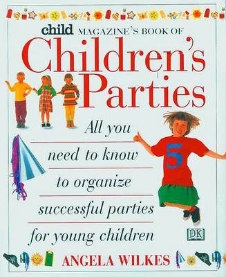 Book cover for Child Magazine Book of Children's Parties