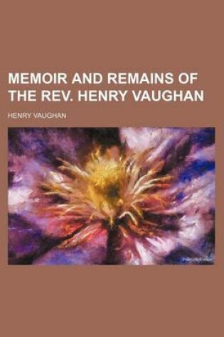 Cover of Memoir and Remains of the REV. Henry Vaughan