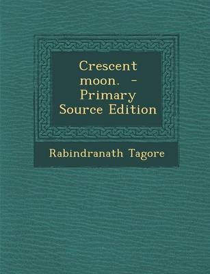 Book cover for Crescent Moon. - Primary Source Edition