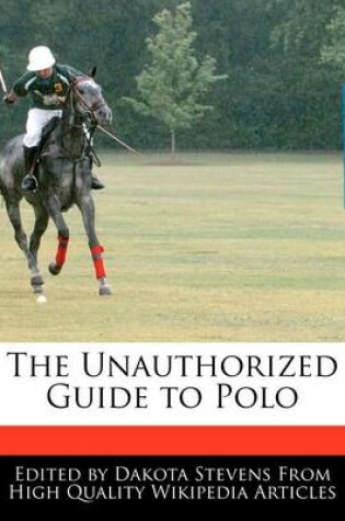 Cover of The Unauthorized Guide to Polo