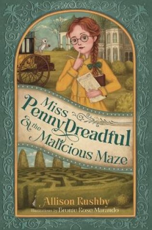Cover of Miss Penny Dreadful and the Malicious Maze