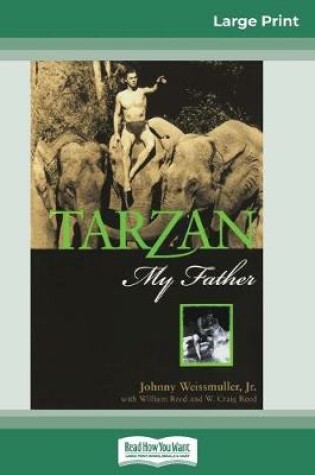 Cover of Tarzan, My Father (16pt Large Print Edition)