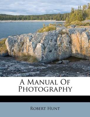 Book cover for A Manual of Photography