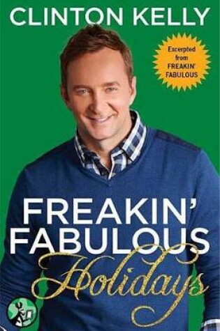 Cover of Freakin' Fabulous Holidays