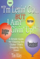 Book cover for I'm Lettin' Go But I Ain't Givin' Up!