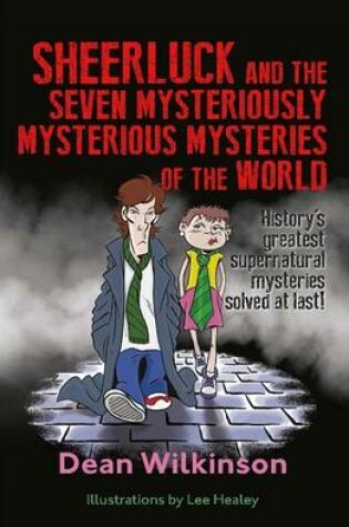 Cover of Sheerluck and the Seven Mysteriously Mysterious Mysteries of the World