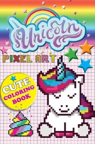 Cover of Unicorn Pixel Art