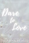 Book cover for Dare to Love