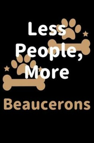 Cover of Less People, More Beaucerons