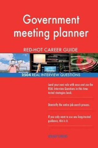 Cover of Government meeting planner RED-HOT Career Guide; 2504 REAL Interview Questions