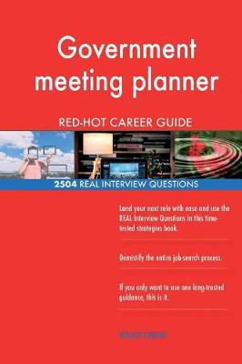 Book cover for Government meeting planner RED-HOT Career Guide; 2504 REAL Interview Questions