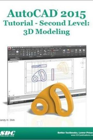 Cover of AutoCAD 2015 Tutorial - Second Level: 3D Modeling