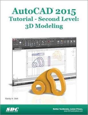 Book cover for AutoCAD 2015 Tutorial - Second Level: 3D Modeling