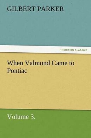 Cover of When Valmond Came to Pontiac, Volume 3.