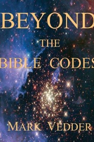Cover of Beyond the Bible Codes