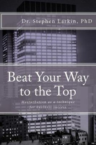 Cover of Beat Your Way to the Top