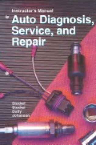 Cover of Auto Diagnosis, Service, and Repair