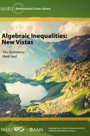 Cover of Algebraic Inequalities: New Vistas
