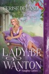 Book cover for Lady, Be Wanton