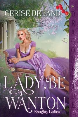 Book cover for Lady, Be Wanton