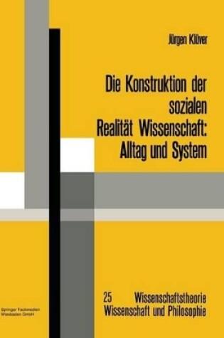 Cover of Die Konstruktion der sozialen Realität Wissenschaft