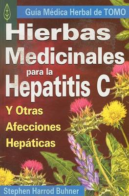 Book cover for Hierbas Medicinales Para la Hepatitis C y Otras Afecciones Hepaticas