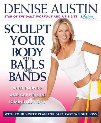 Book cover for Sculpt Your Body with Balls and Bands