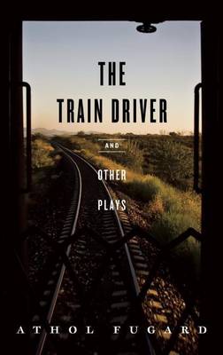 Book cover for The Train Driver and Other Plays