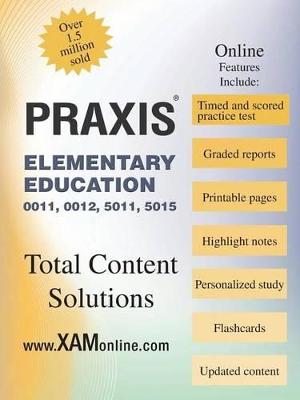 Book cover for Praxis Elementary Education 0011, 0012, 5011, 5015