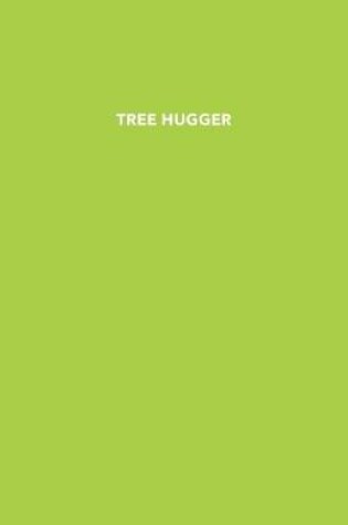 Cover of Tree Hugger