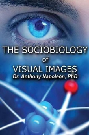 Cover of The Sociobiology of Visual Images