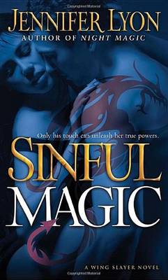 Book cover for Sinful Magic: A Wing Slayer Novel