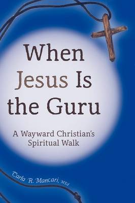 Book cover for When Jesus Is the Guru