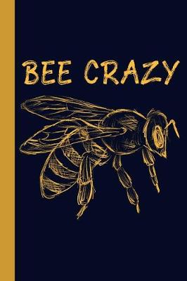 Book cover for Bee Crazy