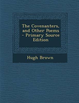 Book cover for The Covenanters, and Other Poems - Primary Source Edition